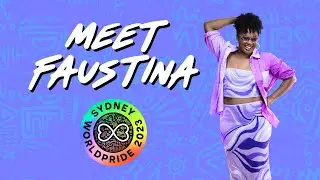 Meet Faustina! | Sydney WorldPride 2023 🌈
