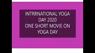 INTERNATIONAL YOGA DAY II Everyone Should Celebrate Yoga Day Today Let's see #Yoga2k20