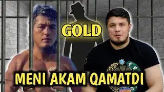 Gold Akaxoni Qamatdi Sabab Nima?