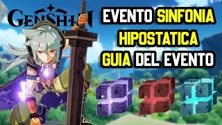 💥 EVENTO SINFONIA HIPOSTATICA GENSHIN IMPACT 💥 GUIA evento SINFONIA HIPOSTATICA Genshin Impact 😱