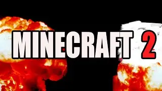 MINECRAFT 2