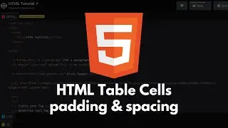 HTML Tutorial #15 - HTML Table Cells | padding and spacing With Table Cells