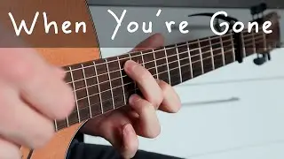 When You're Gone - Fingerstyle Guitar Cover - Shawn Mendes / Acoustic Cover (TABS)
