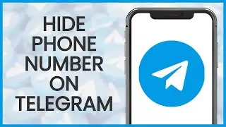 How to Hide Your Phone Number on Telegram | Telegram Guide