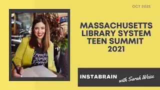Massachusetts Library System Teen Summit 2021- InstaBrain with Sarah Weise