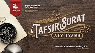 Tafsir Surat Asy-Syams-1 (Tafsir Juz 'Amma)
