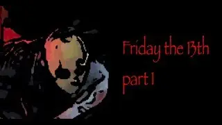 Friday the 13th part 1: We killed jason