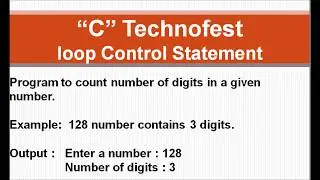 C Program to count number of digits in a given number || By C Technofest