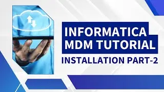 Informatica MDM Installation 2 | MDM  Install Admin | Informatica MDM Installation