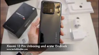 Xiaomi 13 Pro Unboxing und erster Eindruck