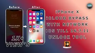 iPhone X Disabled iCloud Bypass With Network iOS Till 16.7.11 | 100% Working | Unlock Tool