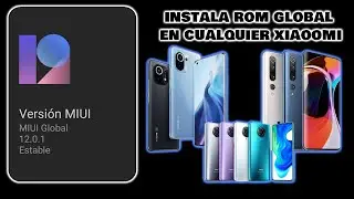 Instalar ROM Global En Cualquier Xiaomi FACIL - Install Global ROM At Any Xiaomi Smartphone EASY