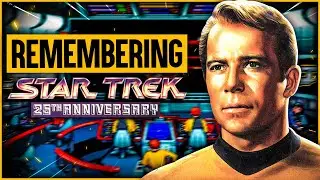 Remembering Star Trek 25th Anniversary