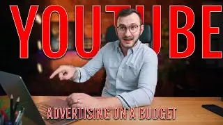 Youtube Advertising On A Budget 💸