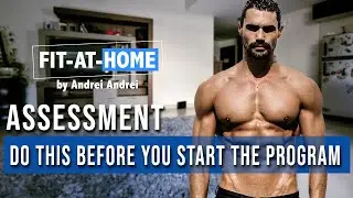 First day - assessment - FIT-AT-HOME Program by Andrei Andrei