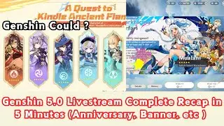 Genshin 5.0 Livestream Complete Recap in 5 Minutes (Anniversary, Natlan, Reward) Genshin Could?