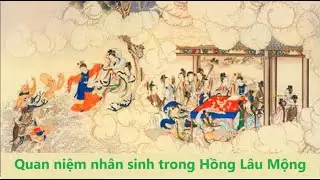 Quan niệm nhân sinh trong Hồng Lâu Mộng
