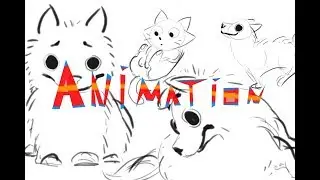 Animation Process || Cute Cats , Dogs and whatever