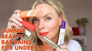 My Summer Beauty Bargains, purse friendly skincare and makeup for under £20