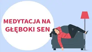 Medytacja na Głęboki Sen (Joga Nidra)