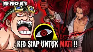 SPOILER LENGKAP 1076 !! KEKUATAN SHANKS AKAN MEMBUAT KID MATI?? ( ONE PIECE )