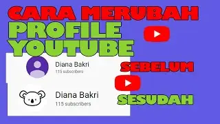 CARA MENGGANTI PROFILE YOUTUBE 2019