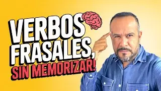 Cómo Entender Verbos Frasales en Inglés sin Memorizar