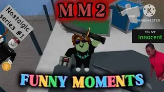 MM2 🔪🤫FUNNY MOMENTS (Roblox Nostalgic Journey #1)