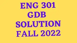 eng 301 gdb solution 2022||vu help||eng301 gdb solution 2022|eng 301 gdb solution fall 2022