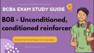 B08: Unconditioned, conditioned, generalized reinforcers and punishers  #bcba #reinforcement  #aba