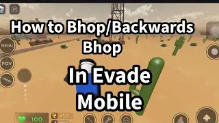 How to B-Hop and Backwards B-Hop in Mobile Evade Roblox