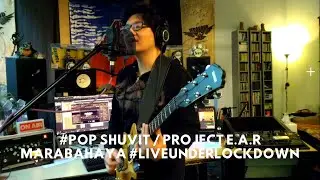 Pop Shuvit / Project E.A.R : Marabahaya 