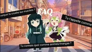 Petite vidéo FAQ🍡 😄~special 2k~😄