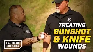 How to Treat A Gunshot or Knife Wound: Tactical Tuesday