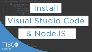 Install VSCode and NodeJS  | Spotfire Mods Tutorial