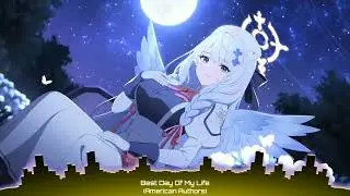 [Nightcore] - Best Day Of My Live (American Authors)