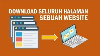 Cara Download Seluruh Halaman Sebuah Website