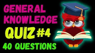 General Knowledge Quiz | 40 Trivia Questions to Test Your Knowledge