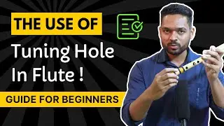 Use Of Tuning Hole in Flute | Flute Tuning Hole | How To Use Flute Tuning Hole | Flute Guruji