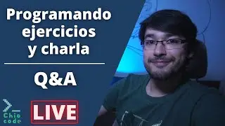Ejercicios y charla con el Chat | Q&A | Live