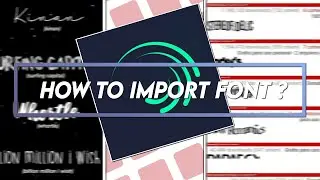 HOW TO IMPORT FONT ON ALIGHT MOTION || FULL TUTORIAL