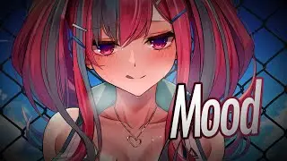 Nightcore - Mood (Lyric)