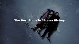 The Best Shots in Cinema History
