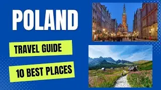 Poland Travel Guide 2023 - Best Places to Visit in Poland 2023