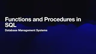 Functions and Procedures in SQL
