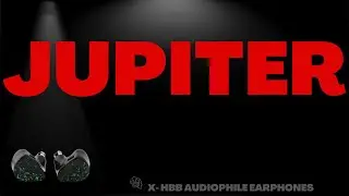 X HBB JUPITER Earphones Review