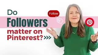 Do Followers Matter on Pinterest?