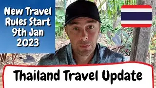 THAILAND TRAVEL UPDATE - NEW TRAVEL RESTRICTIONS START 9TH JAN 2023