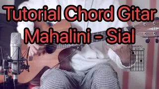 Sial - Mahalini | Tutorial Chord & Kunci Gitar