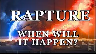 🙏 Rapture: When Will It Happen?  What do you think? ~ Christian Devotion ~Bible Study ~ Bible Verses